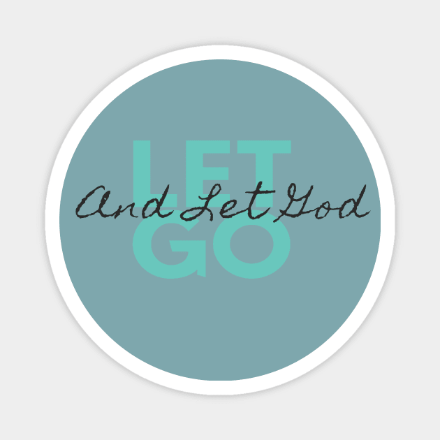 Let Go and Let God Inspirational Positive Message Magnet by Zen Goat 